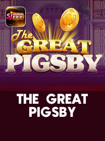 GREAT PIGSBY THE GREAT PIGSBY